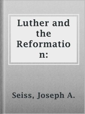 cover image of Luther and the Reformation:
